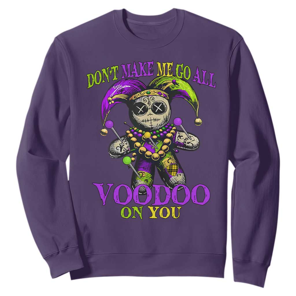 Mardi Gras Voodoo Sweatshirt New Orleans Witch Doctor Dont Make Me Go All Voodoo On You TS10 Purple Print Your Wear
