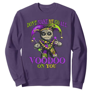 Mardi Gras Voodoo Sweatshirt New Orleans Witch Doctor Dont Make Me Go All Voodoo On You TS10 Purple Print Your Wear