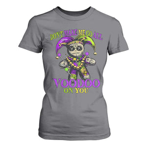 Mardi Gras Voodoo T Shirt For Women New Orleans Witch Doctor Dont Make Me Go All Voodoo On You TS10 Charcoal Print Your Wear