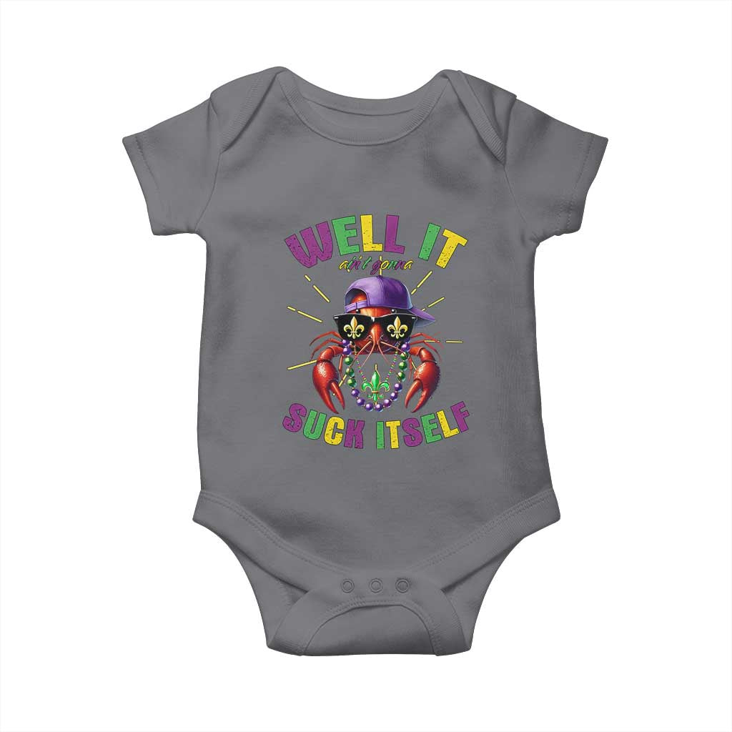 It Aint Gonna Suck Itself Crawfish Funny Mardi Gras Baby Onesie TS10 Charcoal Print Your Wear