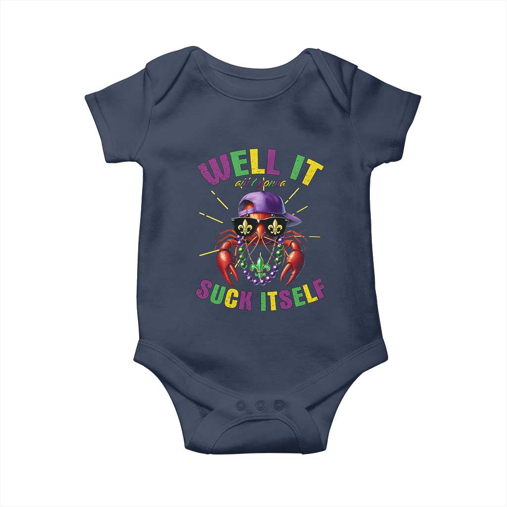 It Aint Gonna Suck Itself Crawfish Funny Mardi Gras Baby Onesie TS10 Navy Print Your Wear