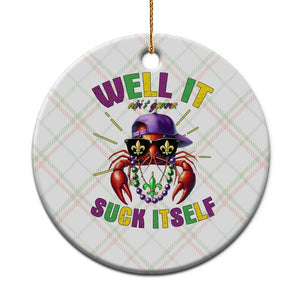 It Aint Gonna Suck Itself Crawfish Funny Mardi Gras Ceramic Ornament TS10 1pc Christmas Plaid Print Your Wear