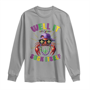 It Aint Gonna Suck Itself Crawfish Funny Mardi Gras Long Sleeve Shirt TS10 Sport Gray Print Your Wear