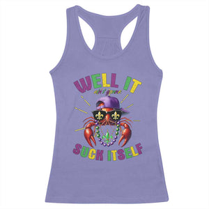 It Aint Gonna Suck Itself Crawfish Funny Mardi Gras Racerback Tank Top TS10 Violet Print Your Wear