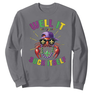 It Aint Gonna Suck Itself Crawfish Funny Mardi Gras Sweatshirt TS10 Charcoal Print Your Wear
