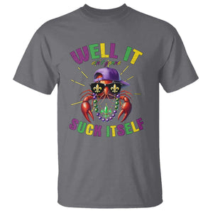 It Aint Gonna Suck Itself Crawfish Funny Mardi Gras T Shirt TS10 Charcoal Print Your Wear