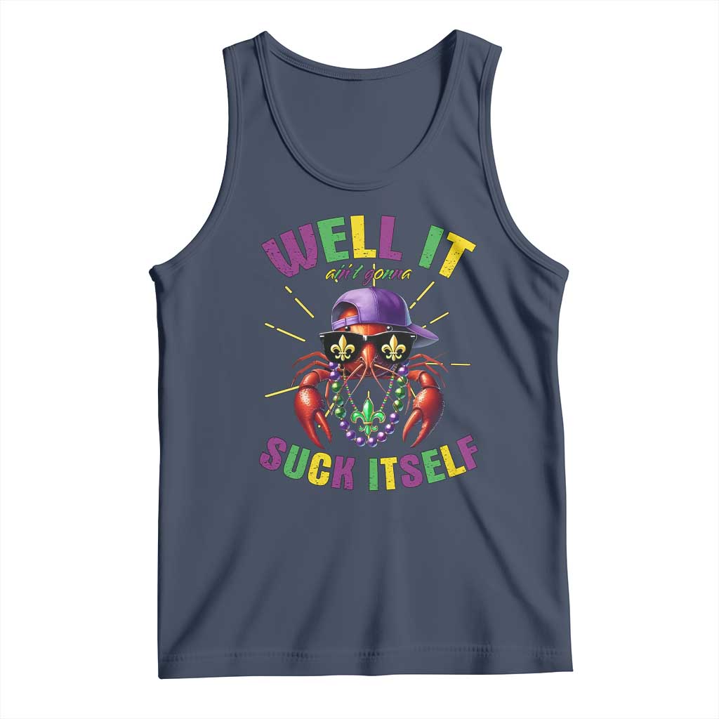 It Aint Gonna Suck Itself Crawfish Funny Mardi Gras Tank Top TS10 Navy Print Your Wear