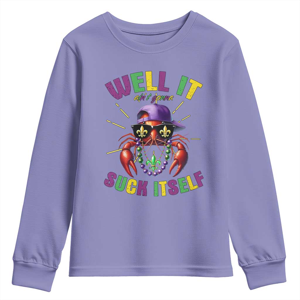 It Aint Gonna Suck Itself Crawfish Funny Mardi Gras Youth Sweatshirt TS10 Violet Print Your Wear