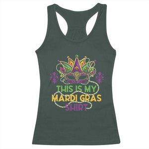This Is My Mardi Gras Shirt Racerback Tank Top Funny Outfit Party Mask Costume TS10 Dark Forest Green Print Your Wear