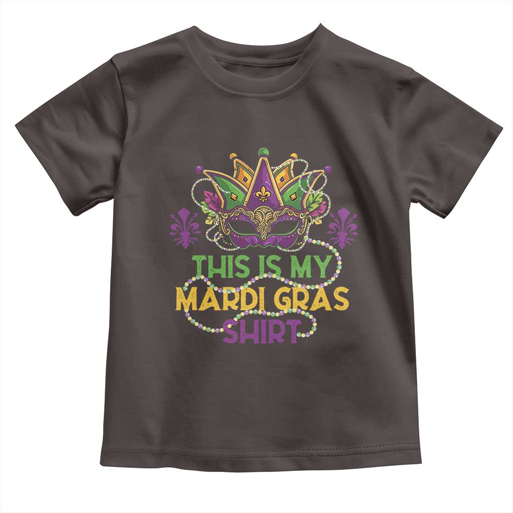 This Is My Mardi Gras Shirt Toddler T Shirt Funny Outfit Party Mask Costume TS10 Dark Chocolate Print Your Wear