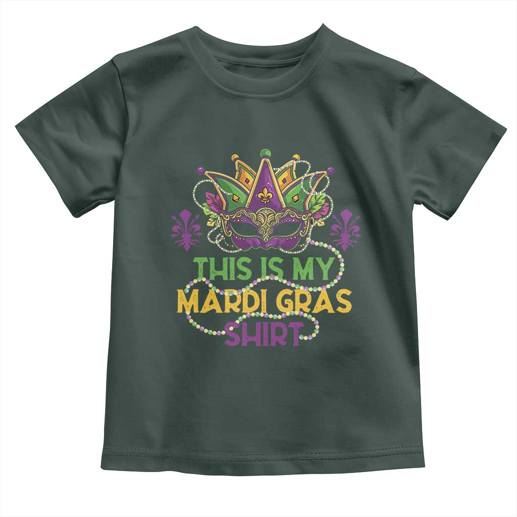 This Is My Mardi Gras Shirt Toddler T Shirt Funny Outfit Party Mask Costume TS10 Dark Forest Green Print Your Wear