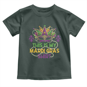 This Is My Mardi Gras Shirt Toddler T Shirt Funny Outfit Party Mask Costume TS10 Dark Forest Green Print Your Wear