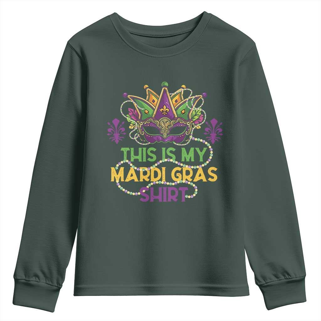 This Is My Mardi Gras Shirt Youth Sweatshirt Funny Outfit Party Mask Costume TS10 Dark Forest Green Print Your Wear