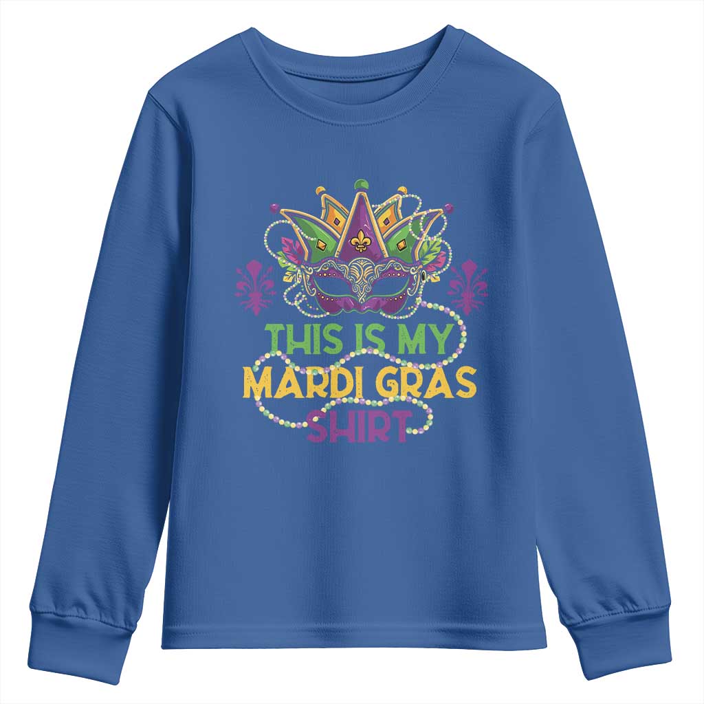This Is My Mardi Gras Shirt Youth Sweatshirt Funny Outfit Party Mask Costume TS10 Royal Blue Print Your Wear