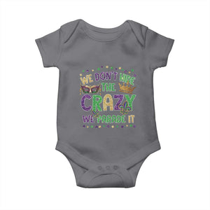 Funny Mardi Gras Baby Onesie Glitter Print We Don't Hide The Crazy We Parade It TS10 Charcoal Print Your Wear