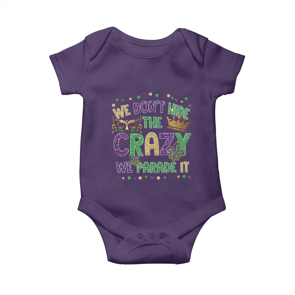 Funny Mardi Gras Baby Onesie Glitter Print We Don't Hide The Crazy We Parade It TS10 Purple Print Your Wear