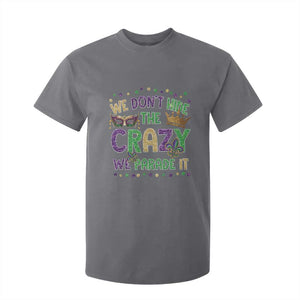 Funny Mardi Gras T Shirt For Kid Glitter Print We Don't Hide The Crazy We Parade It TS10 Charcoal Print Your Wear