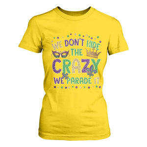 Funny Mardi Gras T Shirt For Women Glitter Print We Don't Hide The Crazy We Parade It TS10 Daisy Print Your Wear