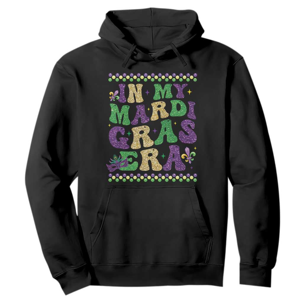In My Mardi Gras Era Hoodie Carnival New Orleans Trip Glitter Print TS10 Black Print Your Wear