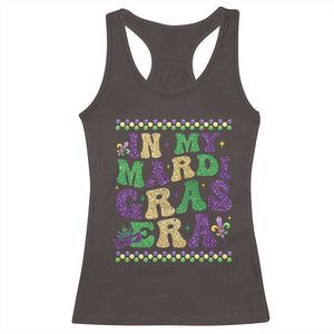 In My Mardi Gras Era Racerback Tank Top Carnival New Orleans Trip Glitter Print TS10 Dark Chocolate Print Your Wear