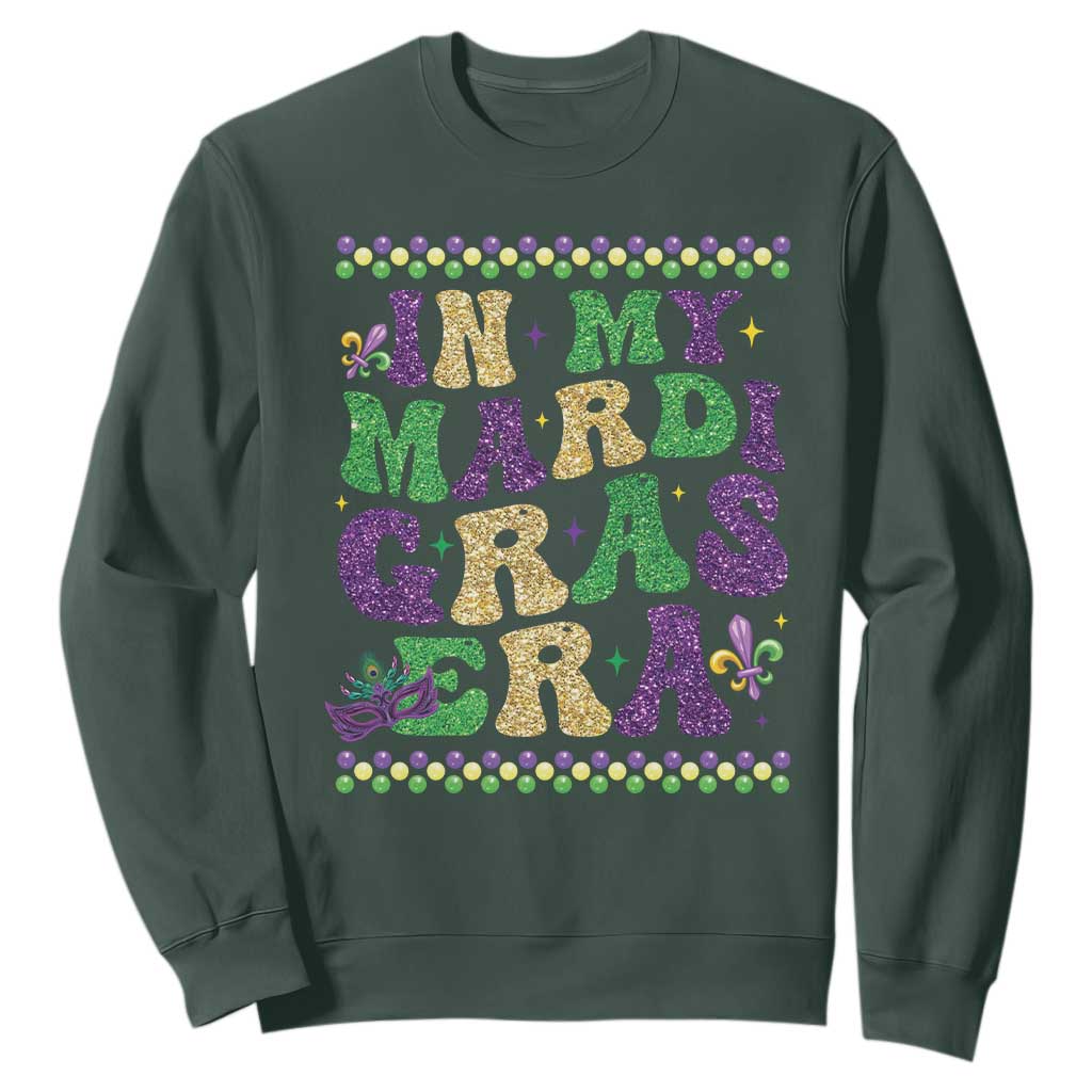 In My Mardi Gras Era Sweatshirt Carnival New Orleans Trip Glitter Print TS10 Dark Forest Green Print Your Wear