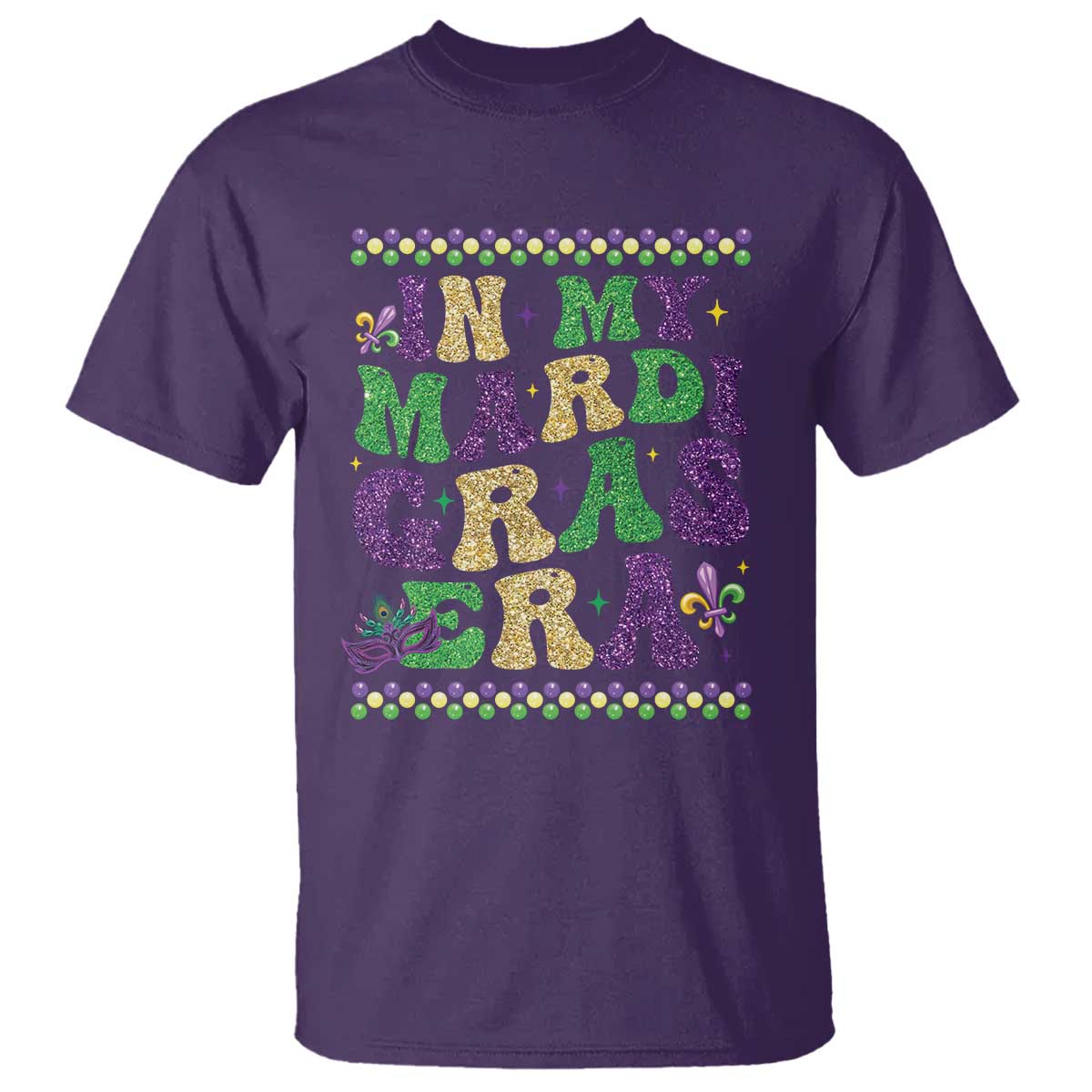 In My Mardi Gras Era T Shirt Carnival New Orleans Trip Glitter Print TS10 Purple Print Your Wear