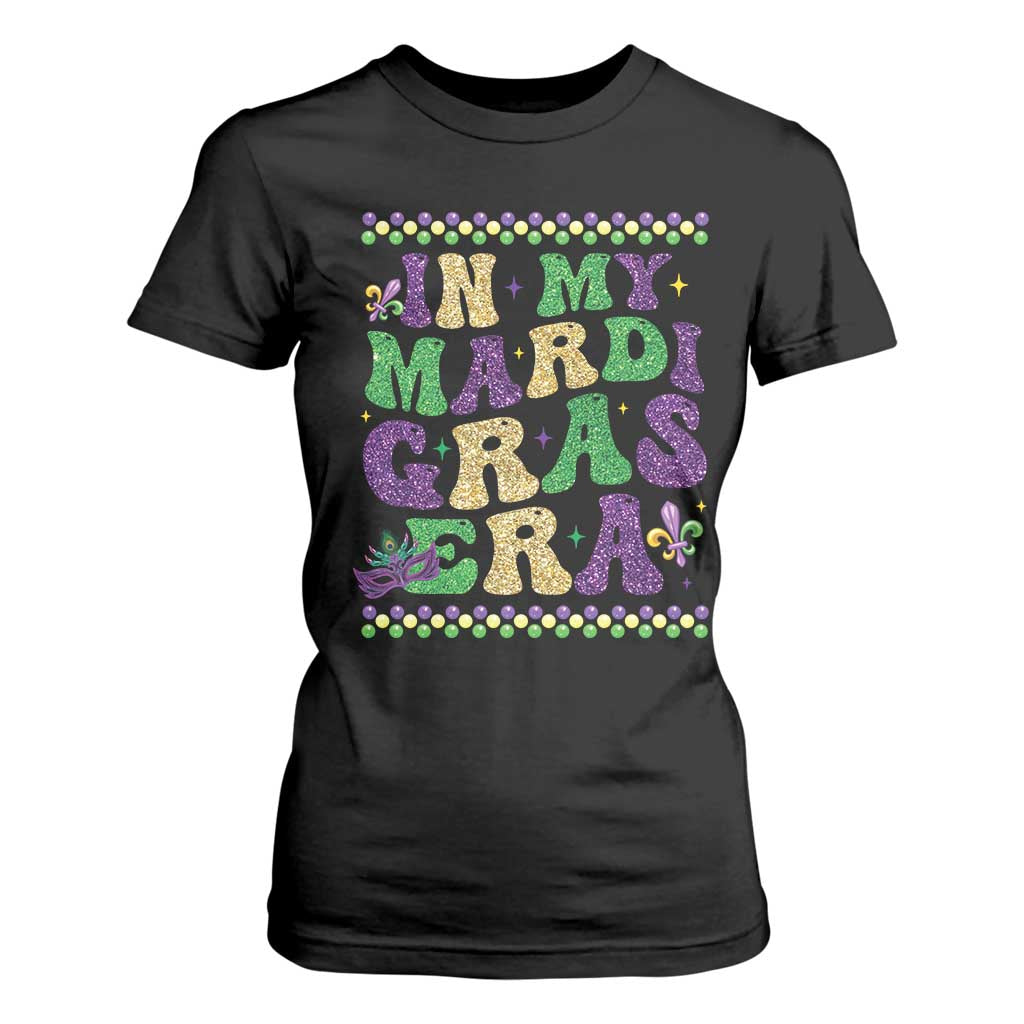 In My Mardi Gras Era T Shirt For Women Carnival New Orleans Trip Glitter Print TS10 Black Print Your Wear