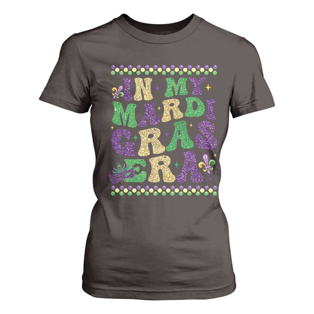 In My Mardi Gras Era T Shirt For Women Carnival New Orleans Trip Glitter Print TS10 Dark Chocolate Print Your Wear