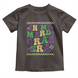 In My Mardi Gras Era Toddler T Shirt Carnival New Orleans Trip Glitter Print TS10 Dark Chocolate Print Your Wear