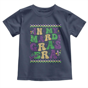 In My Mardi Gras Era Toddler T Shirt Carnival New Orleans Trip Glitter Print TS10 Navy Print Your Wear