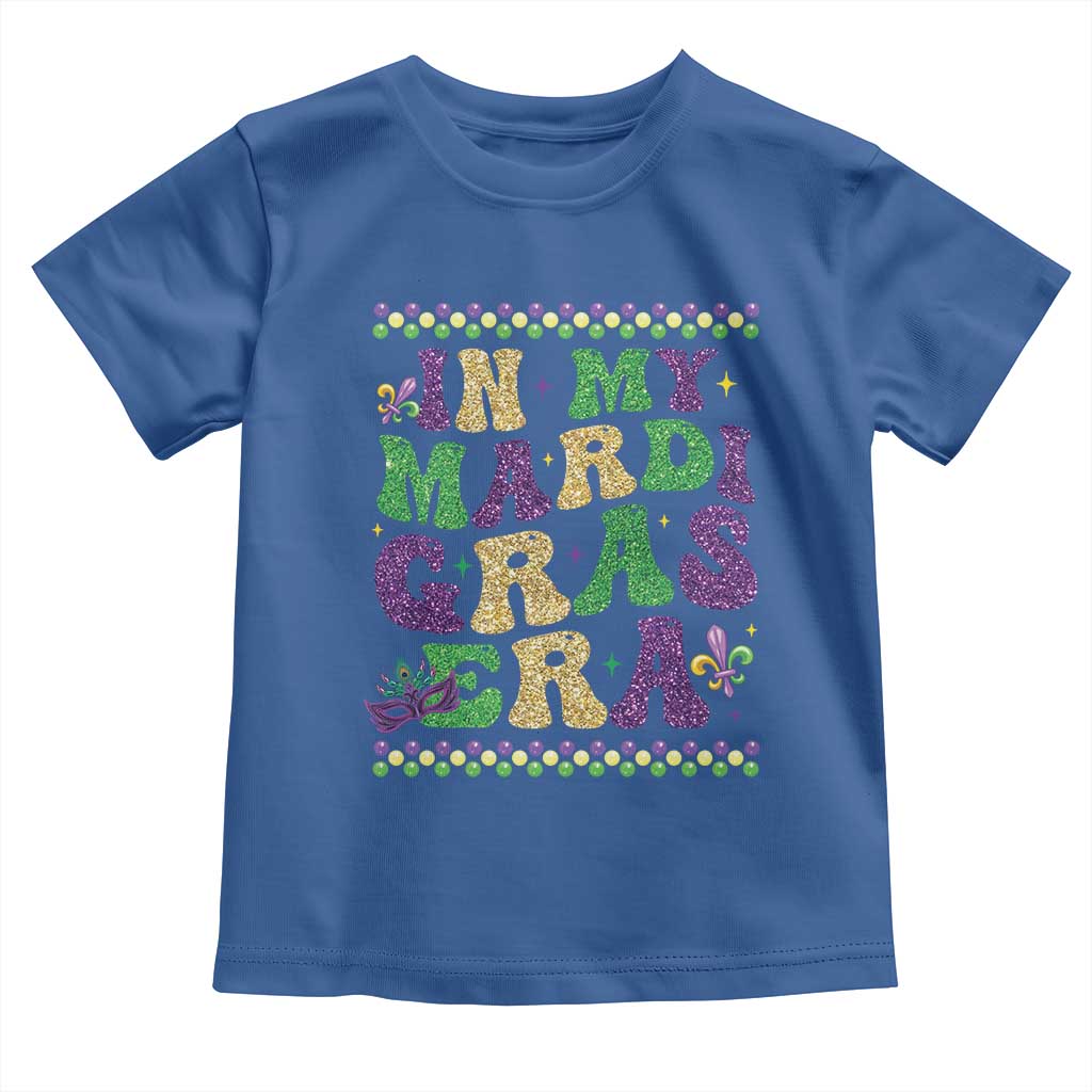 In My Mardi Gras Era Toddler T Shirt Carnival New Orleans Trip Glitter Print TS10 Royal Blue Print Your Wear