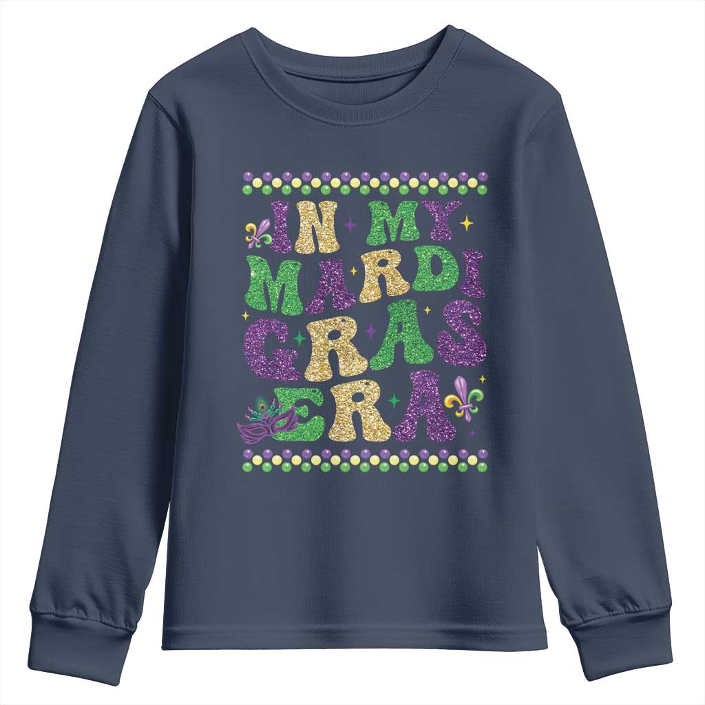 In My Mardi Gras Era Youth Sweatshirt Carnival New Orleans Trip Glitter Print TS10 Navy Print Your Wear