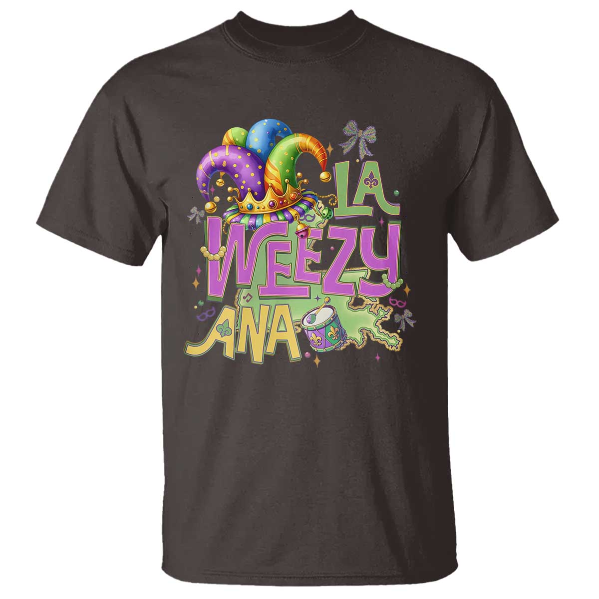 Funny Mardi Gras T Shirt La Weezy Ana TS10 Dark Chocolate Print Your Wear