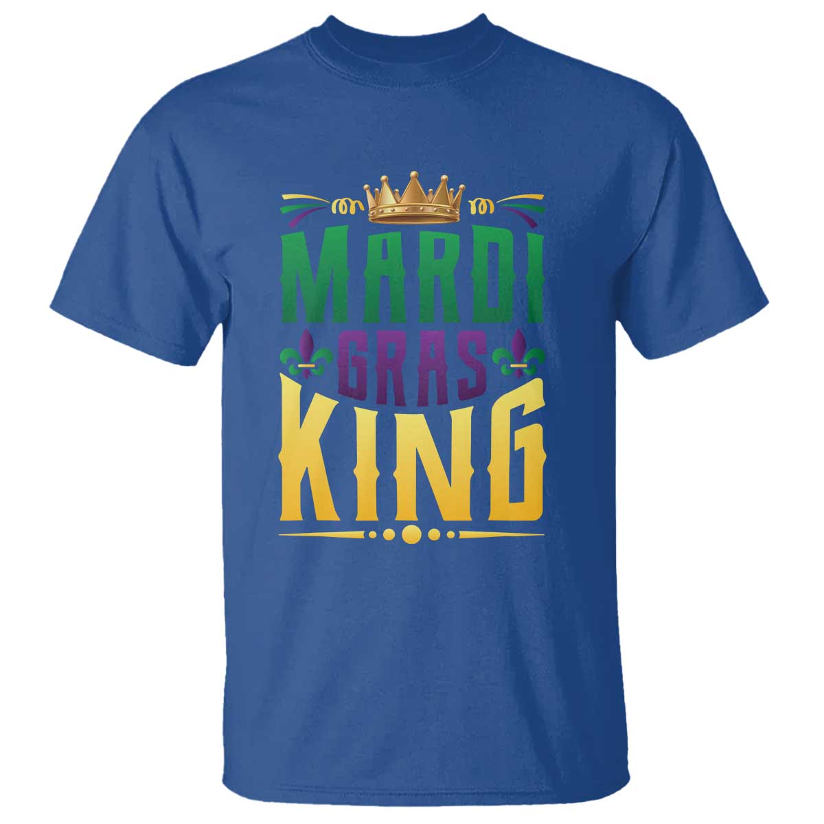 Mardi Gras King T Shirt Funny Men Carnival Costume Gift TS10 Royal Blue Print Your Wear