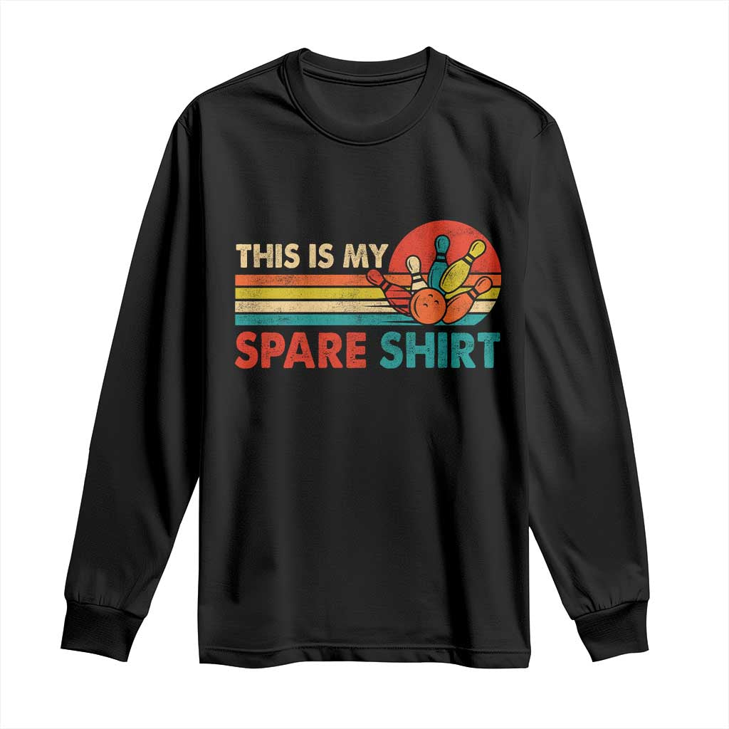 This Is My Spare Bowling Long Sleeve Shirt Bowler Funny Team TS10 Black Print Your Wear