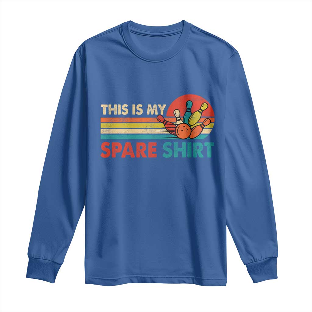 This Is My Spare Bowling Long Sleeve Shirt Bowler Funny Team TS10 Royal Blue Print Your Wear