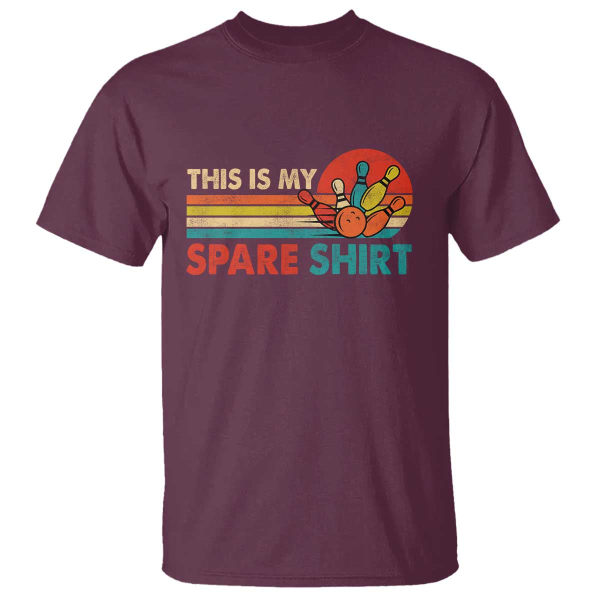 This Is My Spare Bowling T Shirt Bowler Funny Team TS10 Maroon Print Your Wear