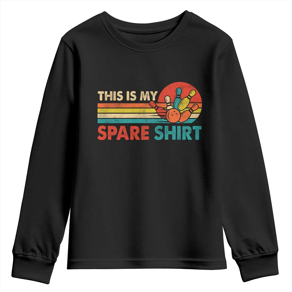 This Is My Spare Bowling Youth Sweatshirt Bowler Funny Team TS10 Black Print Your Wear