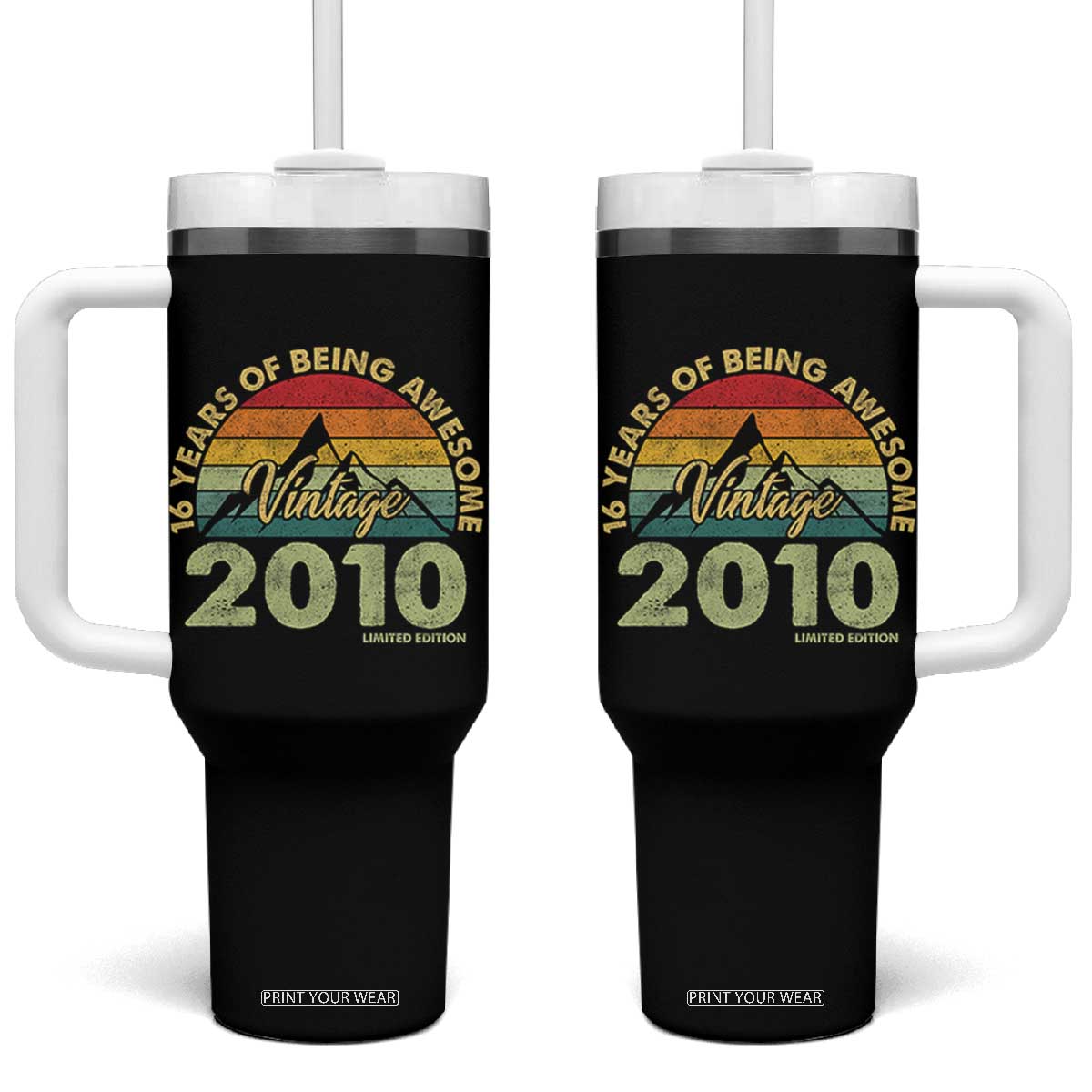 16th Birthday Tumbler With Handle Vintage 2010 Limited Edition 16 Year Old Gift TS10 One Size: 40 oz Black Print Your Wear
