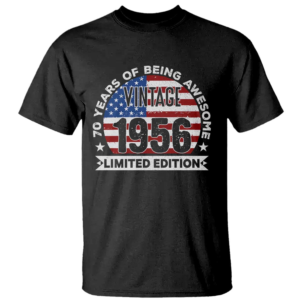 70th Birthday T Shirt - Vintage 1956 70 Year Old Birthday American Flag Tee TS10 Black Print Your Wear