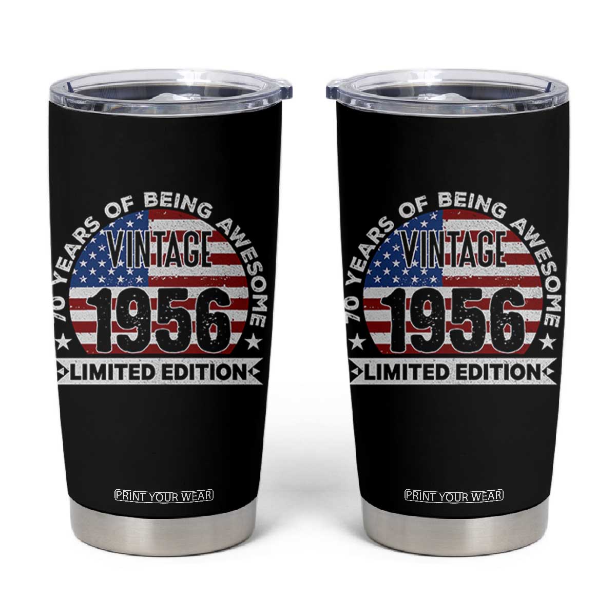 70th Birthday Tumbler Cup Vintage 1956 70 Year Old Birthday American Flag TS10 Black Print Your Wear