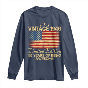 80th Birthday Long Sleeve Shirt Vintage 1946 Limited Edition 80 Year Old Birthday USA Flag TS10 Navy Print Your Wear