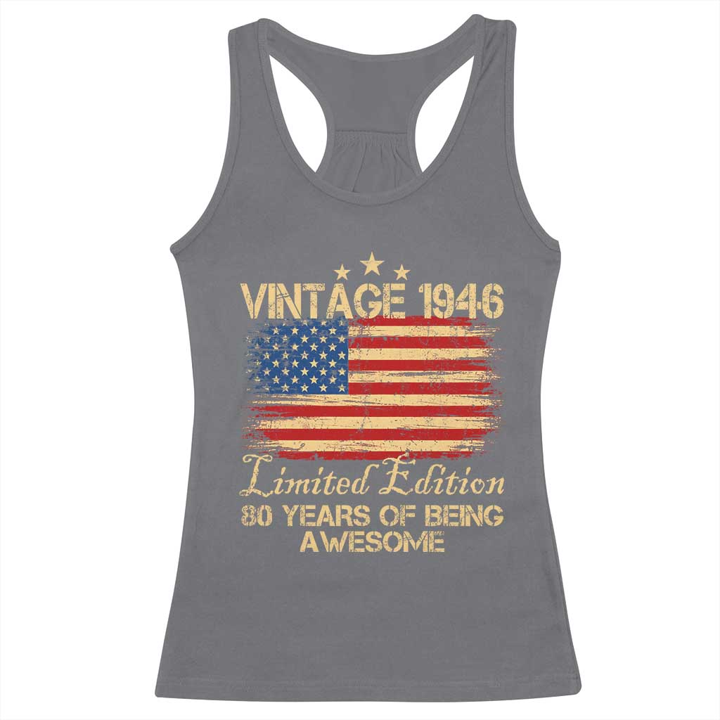 80th Birthday Racerback Tank Top Vintage 1946 Limited Edition 80 Year Old Birthday USA Flag TS10 Charcoal Print Your Wear