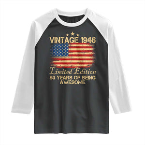 80th Birthday Raglan Shirt Vintage 1946 Limited Edition 80 Year Old Birthday USA Flag TS10 Black White Print Your Wear