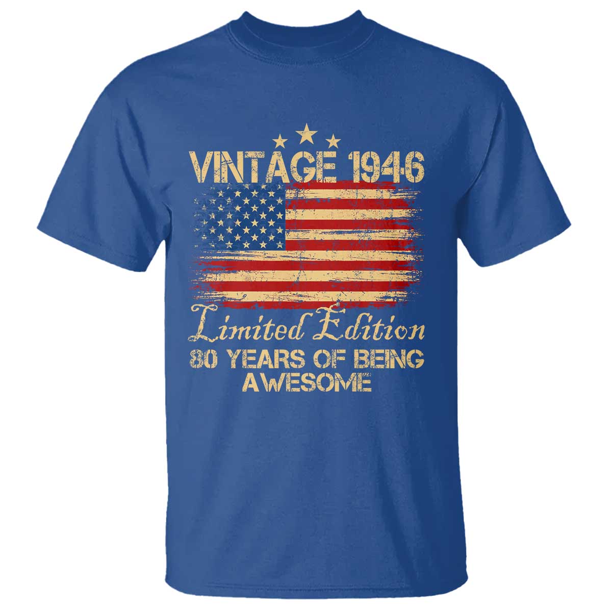 80th Birthday T Shirt - Vintage 1946 Limited Edition 80 Year Old Birthday USA Flag Tee TS10 Royal Blue Print Your Wear