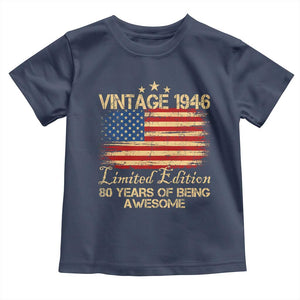 80th Birthday Toddler T Shirt Vintage 1946 Limited Edition 80 Year Old Birthday USA Flag TS10 Navy Print Your Wear