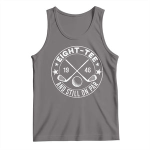 80th Birthday Golf Tank Top Vintage 1946 Eight Tee And Still On Par Golf Lover Gift TS10 Deep Heather Print Your Wear