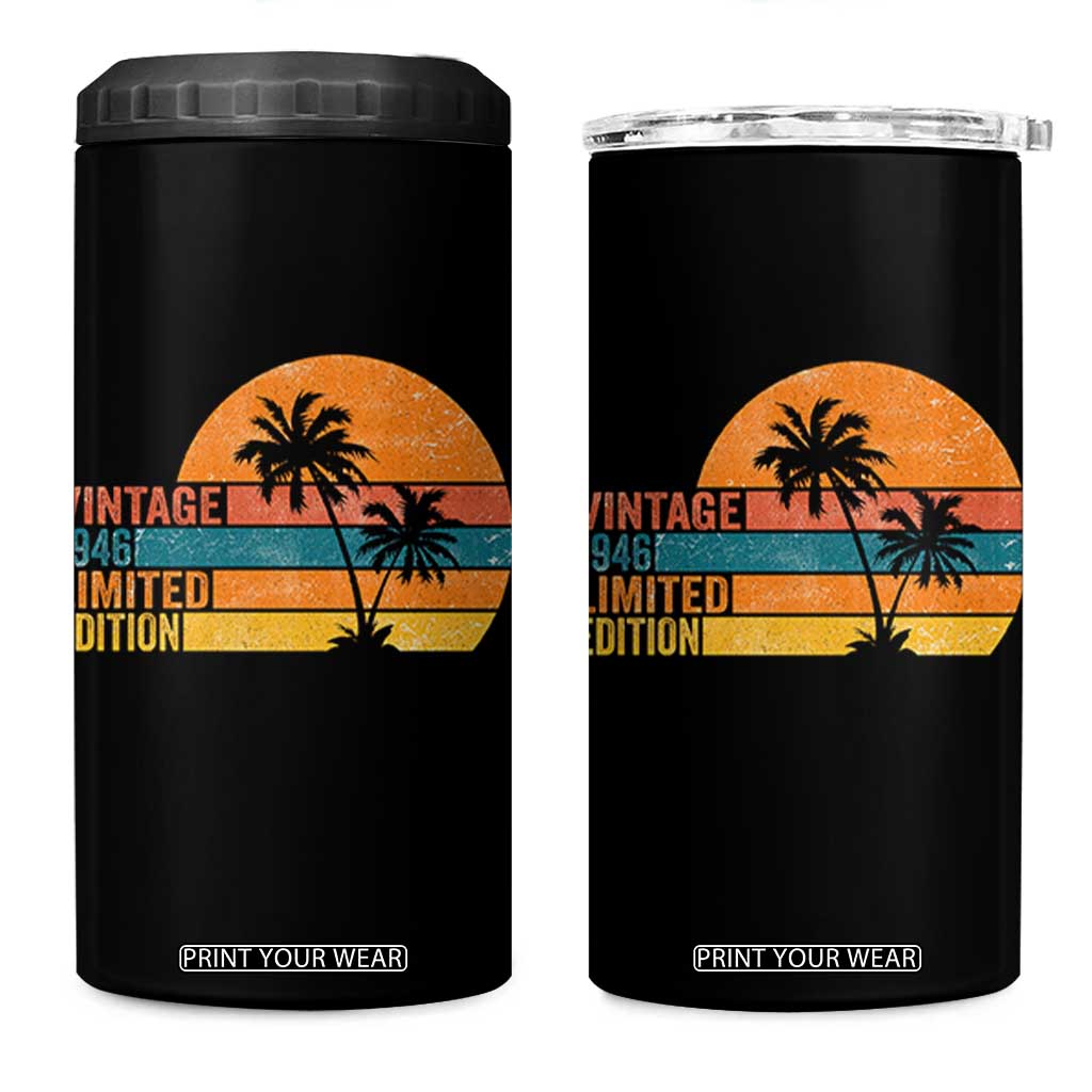 Vintage 1946 Limited Edition 4 in 1 Can Cooler Tumbler Retro Sunset 80th Birthday 80 Year Old Gifts TS10 One Size: 16 oz Black Print Your Wear