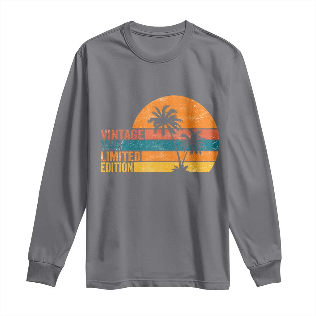 Vintage 1946 Limited Edition Long Sleeve Shirt Retro Sunset 80th Birthday 80 Year Old Gifts TS10 Charcoal Print Your Wear