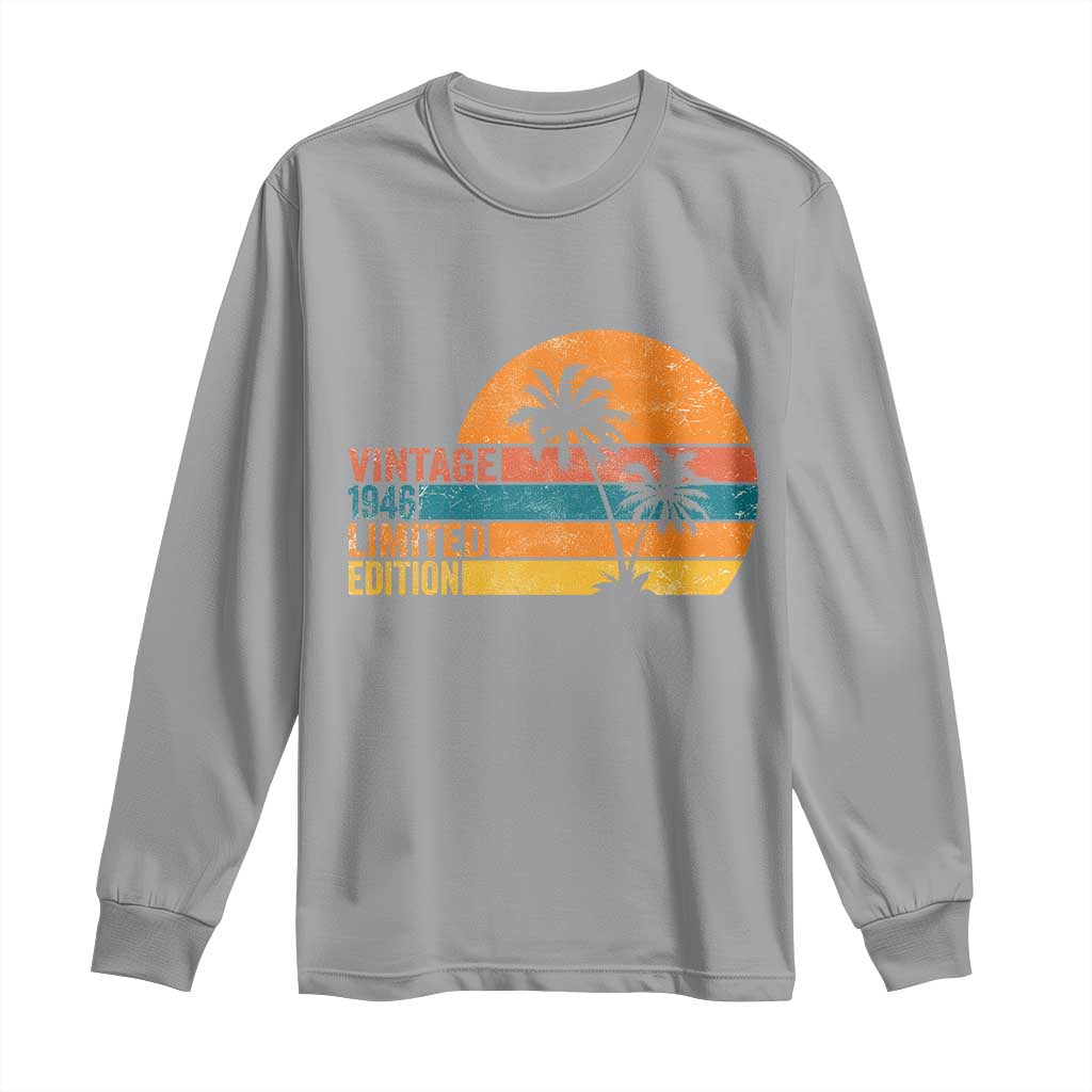 Vintage 1946 Limited Edition Long Sleeve Shirt Retro Sunset 80th Birthday 80 Year Old Gifts TS10 Sport Gray Print Your Wear
